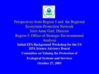 Initial EPA Background Workshop for the US EPA Science Advisory Board