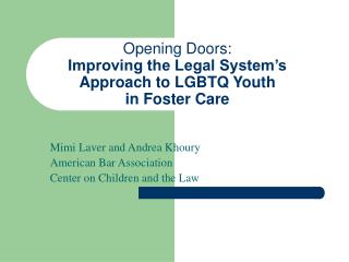 Opening Doors: Improving the Legal System’s Approach to LGBTQ Youth in Foster Care