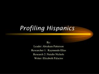 Profiling Hispanics