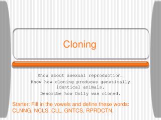 Cloning