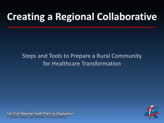 Creating a Regional C ollaborative