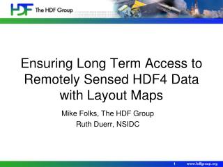 Ensuring Long Term Access to Remotely Sensed HDF4 Data with Layout Maps