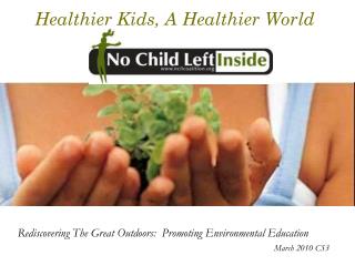 Healthier Kids, A Healthier World