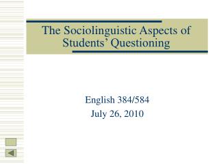 The Sociolinguistic Aspects of Students’ Questioning