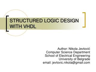 STRUCTURED LOGIC DESIGN WITH VHDL