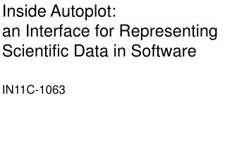Inside Autoplot: an Interface for Representing Scientific Data in Software IN11C-1063
