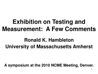 Exhibition on Testing and Measurement: A Few Comments