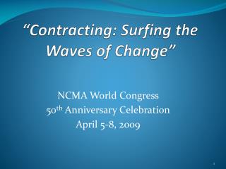 “Contracting: Surfing the Waves of Change”