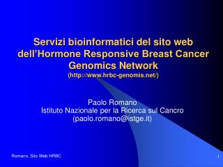 Paolo Romano Istituto Nazionale per la Ricerca sul Cancro (paolo.romano@istge.it)