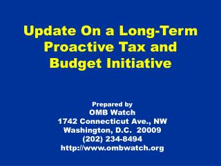Update On a Long-Term Proactive Tax and Budget Initiative