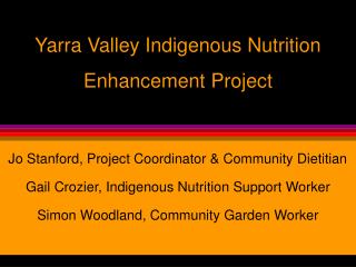 Yarra Valley Indigenous Nutrition Enhancement Project