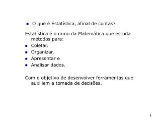 O que é Estatística, afinal de contas?