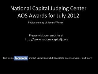 National Capital Judging Center AOS Awards for July 2012