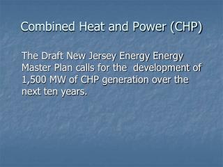 Combined Heat and Power (CHP)