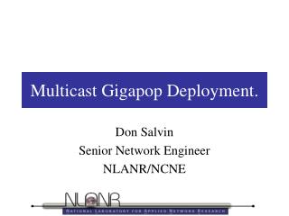 Multicast Gigapop Deployment.