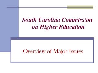 South Carolina Commission 	on Higher Education