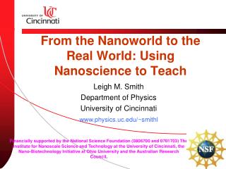 From the Nanoworld to the Real World: Using Nanoscience to Teach