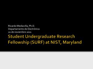 Student Undergraduate Research Fellowship (SURF) at NIST, Maryland