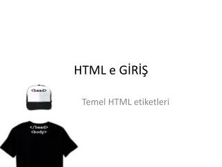 HTML e GİRİŞ
