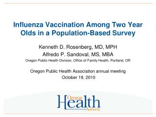 Influenza Vaccination Among Two Year Olds in a Population-Based Survey