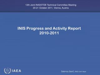 INIS Progress and Activity Report 2010-2011