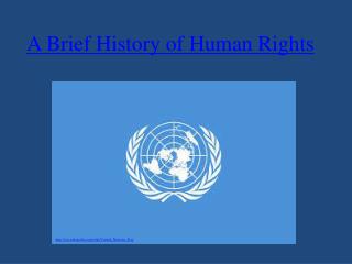 A Brief History of Human Rights