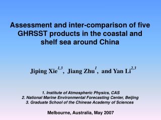 Assessment and inter-comparison of five GHRSST products in the coastal and shelf sea around China