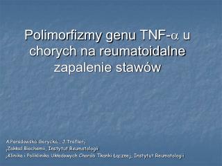 Polimorfizmy genu TNF- u chorych na reumatoidalne zapalenie stawów