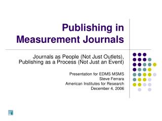 Publishing in Measurement Journals