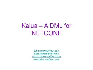 Kalua – A DML for NETCONF