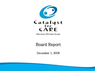 Board Report December 1, 2008