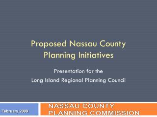 Proposed Nassau County Planning Initiatives