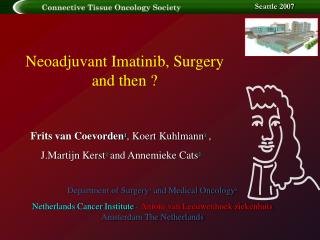 Neoadjuvant Imatinib, Surgery and then ?