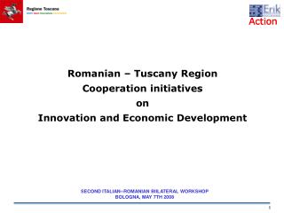 Romanian – Tuscany Region Cooperation initiatives on Innovation and Economic Development