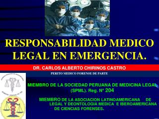 RESPONSABILIDAD MEDICO LEGAL EN EMERGENCIA.