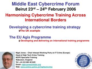 Middle East Cybercrime Forum Beirut 23 rd – 24 th February 2006