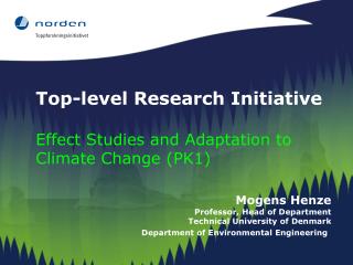 Top-level Research Initiative Effect Studies and Adaptation to Climate Change (PK1)