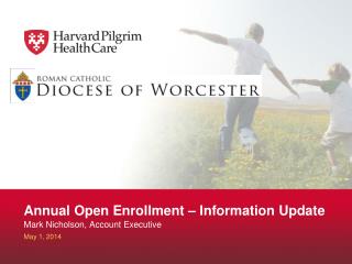Annual Open Enrollment – Information Update