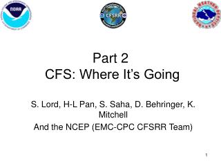 Part 2 CFS: Where It’s Going