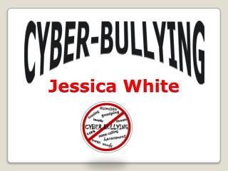 CYBER-BULLYING