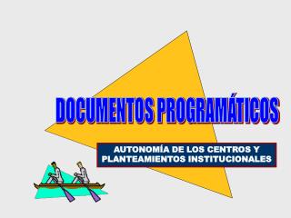 DOCUMENTOS PROGRAMÁTICOS