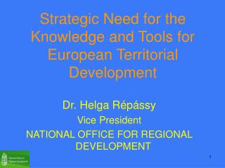 Strategic Need for the Knowledge and Tools for European Territorial Development