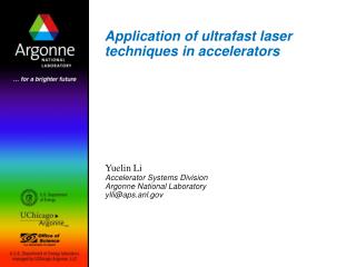 Application of ultrafast laser techniques in accelerators