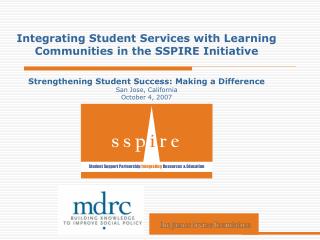 Integrating Student Services with Learning Communities in the SSPIRE Initiative