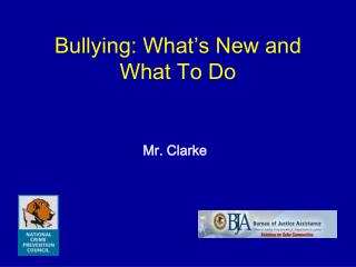 Bullying: What’s New and What To Do