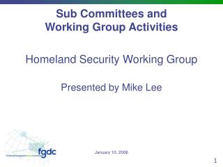 Sub Committees and Working Group Activities
