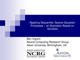 Applying Sequential, Sparse Gaussian Processes – an Illustration Based on SIC2004