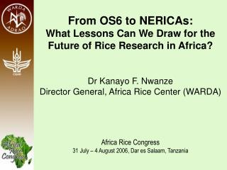 From OS6 to NERICAs: What Lessons Can We Draw for the Future of Rice Research in Africa?