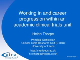 Working in and career progression within an academic clinical trials unit