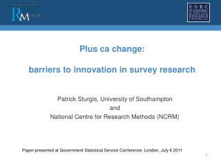 Plus ca change: barriers to innovation in survey research